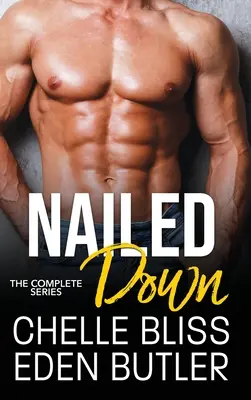 Nailed Down: Seria completă - Nailed Down: The Complete Series