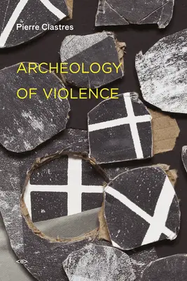 Arheologia violenței - Archeology of Violence