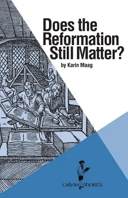 Mai contează Reforma? - Does the Reformation Still Matter?