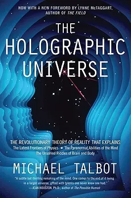 Universul holografic: Teoria revoluționară a realității - The Holographic Universe: The Revolutionary Theory of Reality