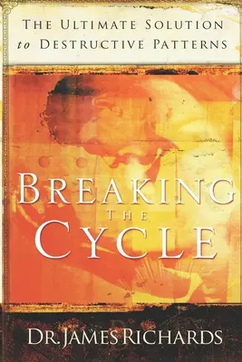 Breaking the Cycle: Soluția finală la tiparele distructive - Breaking the Cycle: The Ultimate Solution to Destructive Patterns