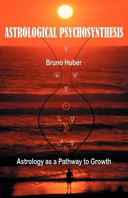 Psihosinteza astrologică - Astrological Psychosynthesis