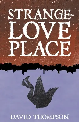 Locul Strangelove - Strangelove Place
