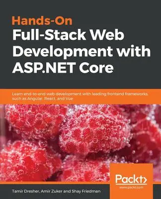 Hands-On Full-Stack Web Development cu ASP.NET Core - Hands-On Full-Stack Web Development with ASP.NET Core