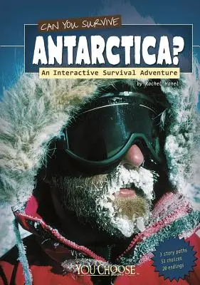 Poți supraviețui în Antarctica? O aventură interactivă de supraviețuire - Can You Survive Antarctica?: An Interactive Survival Adventure