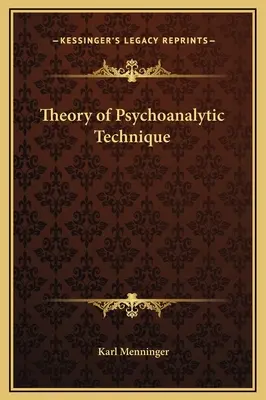 Teoria tehnicii psihanalitice - Theory of Psychoanalytic Technique