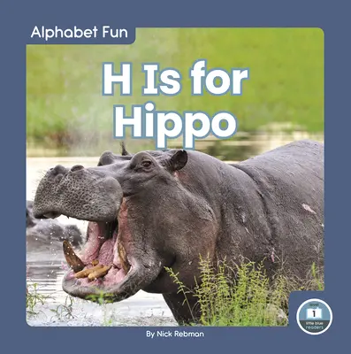 H de la Hippo - H Is for Hippo