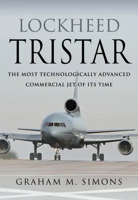 Lockheed Tristar: Cel mai avansat jet comercial din punct de vedere tehnologic al timpului său - Lockheed Tristar: The Most Technologically Advanced Commercial Jet of Its Time