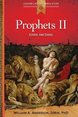 Profeții II: Ezechiel și Daniel - Prophets II: Ezekiel and Daniel
