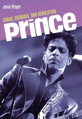 Prince: Haos, dezordine și revoluție - Prince: Chaos, Disorder and Revolution