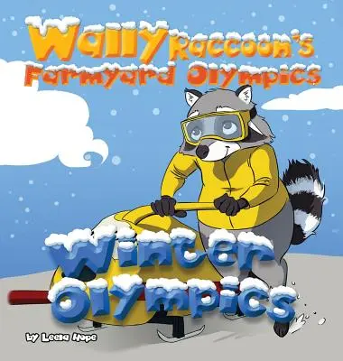 Jocurile olimpice din curtea fermei ale lui Wally Raccoon - Jocurile olimpice de iarnă - Wally Raccoon's Farmyard Olympics - Winter Olympics