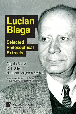 Lucian Blaga: Selecție de extrase filosofice - Lucian Blaga: Selected Philosophical Extracts