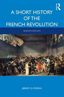 O scurtă istorie a Revoluției Franceze - A Short History of the French Revolution