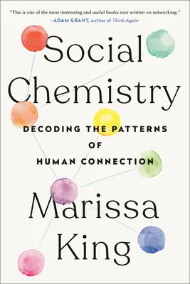 Chimia socială: Decodarea modelelor de conexiune umană - Social Chemistry: Decoding the Patterns of Human Connection