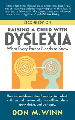 Raising a Child with Dyslexia: Ce trebuie să știe fiecare părinte - Raising a Child with Dyslexia: What Every Parent Needs to Know