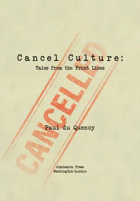 Anulează cultura: Povești din prima linie - Cancel Culture: Tales from the Front Lines