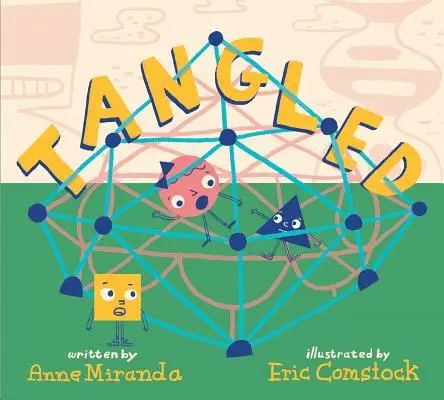Tangled: O poveste despre forme - Tangled: A Story about Shapes