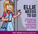 Ellie trebuie să meargă: O carte despre cum să folosești toaletele publice în siguranță pentru fete și femei tinere cu autism și afecțiuni conexe - Ellie Needs to Go: A Book about How to Use Public Toilets Safely for Girls and Young Women with Autism and Related Conditions