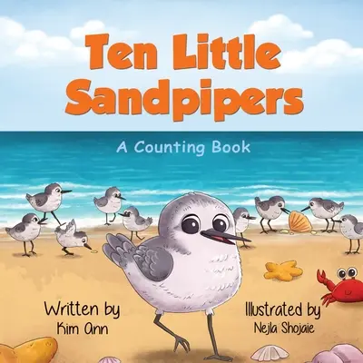 Ten Little Sandpipers: O carte de numărat - Ten Little Sandpipers: A Counting Book