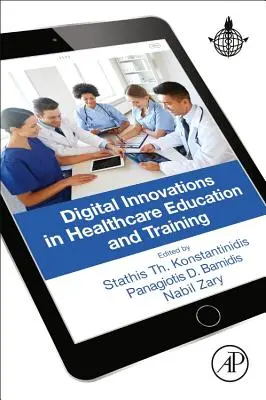 Inovații digitale în educația și formarea în domeniul sănătății - Digital Innovations in Healthcare Education and Training