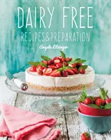 Fără lactate: Rețete și preparare - Dairy Free: Recipes & Preparation