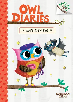 Noul animal de companie al Evei: A Branches Book (Owl Diaries #15) (Library Edition), 15 - Eva's New Pet: A Branches Book (Owl Diaries #15) (Library Edition), 15