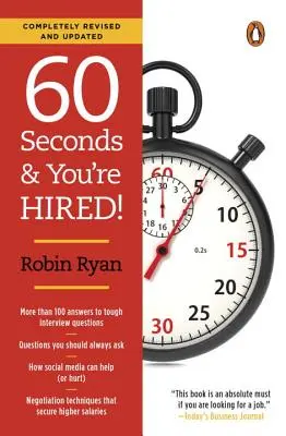60 de secunde și ești angajat!: Ediție revizuită - 60 Seconds and You're Hired!: Revised Edition