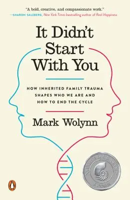 Nu a început cu tine: Cum traumele familiale moștenite ne modelează și cum să punem capăt ciclului - It Didn't Start with You: How Inherited Family Trauma Shapes Who We Are and How to End the Cycle