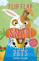 Flip Flap Snap: Animale de companie - Flip Flap Snap: Pets