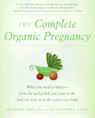 Sarcina organică completă (The Complete Organic Pregnancy) - The Complete Organic Pregnancy