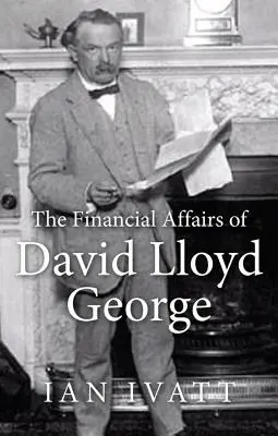 Afacerile financiare ale lui David Lloyd George - The Financial Affairs of David Lloyd George