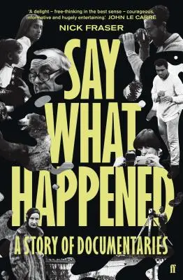 Spune ce s-a întâmplat - Say What Happened