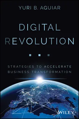 (R)evoluția digitală: Strategii pentru accelerarea transformării afacerilor - Digital (R)Evolution: Strategies to Accelerate Business Transformation