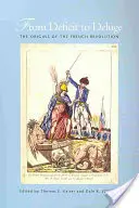 De la deficit la potop: Originile Revoluției Franceze (From Deficit to Deluge: The Origins of the French Revolution) - From Deficit to Deluge: The Origins of the French Revolution