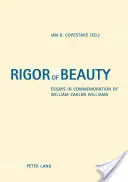 Rigor of Beauty: Eseuri în comemorarea lui William Carlos Williams - Rigor of Beauty: Essays in Commemoration of William Carlos Williams