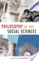 Filosofia științelor sociale: Către pragmatism - Philosophy of the Social Sciences: Towards Pragmatism