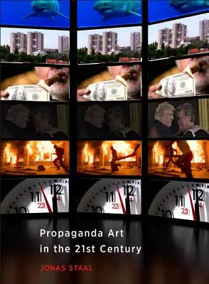 Arta propagandei în secolul XXI - Propaganda Art in the 21st Century