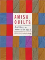 Cuverturi Amish: Crearea unei icoane americane - Amish Quilts: Crafting an American Icon