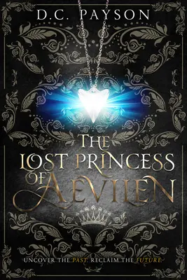 Prințesa pierdută din Aevilen - The Lost Princess of Aevilen