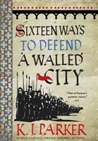 Șaisprezece moduri de a apăra un oraș fortificat - Asediul, Cartea 1 - Sixteen Ways to Defend a Walled City - The Siege, Book 1