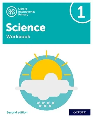 Oxford International Primary Science Second Edition: Carte de lucru 1 - Oxford International Primary Science Second Edition: Workbook 1