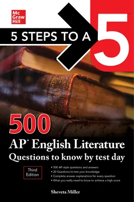 5 Steps to a 5: 500 AP English Literature Questions to Know by Test Day, ediția a treia - 5 Steps to a 5: 500 AP English Literature Questions to Know by Test Day, Third Edition