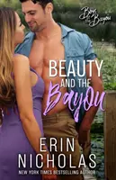 Frumusețea și Bayou (Boys of the Bayou Book 3) - Beauty and the Bayou (Boys of the Bayou Book 3)