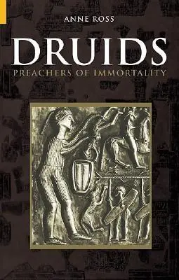 Druizi: Predicatori ai nemuririi - Druids: Preachers of Immortality