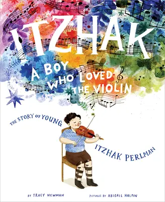 Itzhak: Un băiat care iubea vioara - Itzhak: A Boy Who Loved the Violin