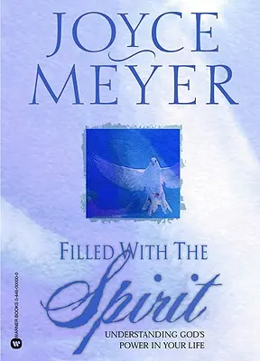 Umplut cu Duhul: Înțelegerea puterii lui Dumnezeu în viața ta - Filled with the Spirit: Understanding God's Power in Your Life
