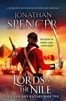 Lorzii Nilului - O aventură napoleoniană epică de invazie și spionaj - Lords of the Nile - An epic Napoleonic adventure of invasion and espionage