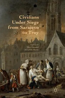 Civilii sub asediu de la Sarajevo la Troia - Civilians Under Siege from Sarajevo to Troy