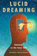 Visarea lucidă: Poarta către sinele interior - Lucid Dreaming: Gateway to the Inner Self