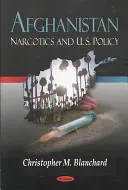 Afganistan - Narcoticele și politica SUA - Afghanistan - Narcotics & U.S. Policy